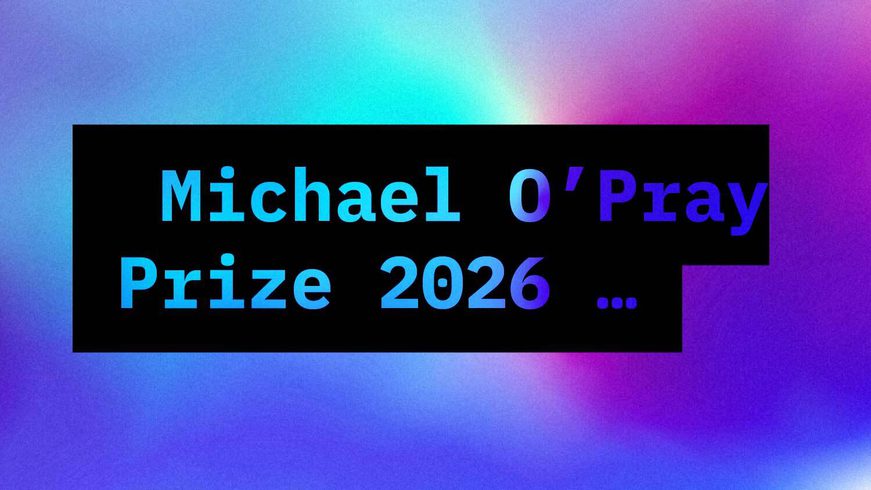 Coming Soon: The Michael O'Pray Prize 2026